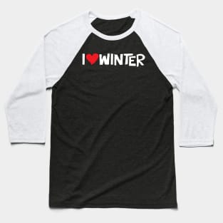 I Heart Winter Illustrated Text with a heart Baseball T-Shirt